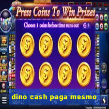 dino cash paga mesmo