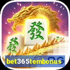 bet365tembonus