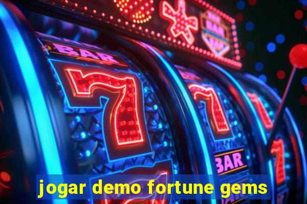 jogar demo fortune gems