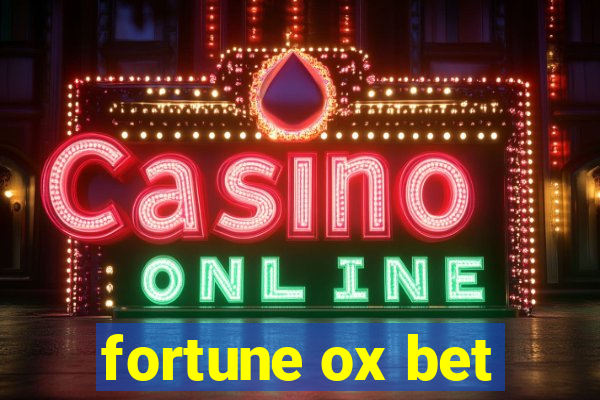 fortune ox bet