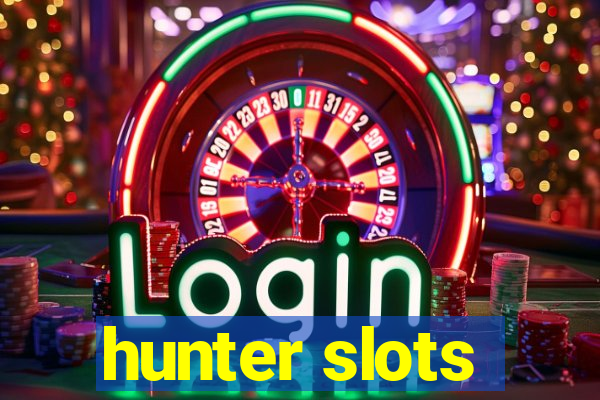 hunter slots