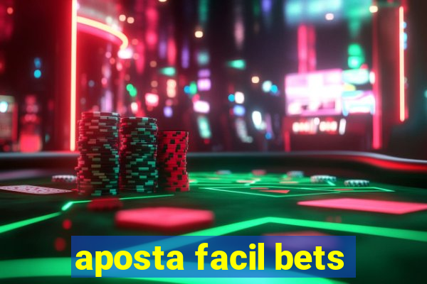 aposta facil bets