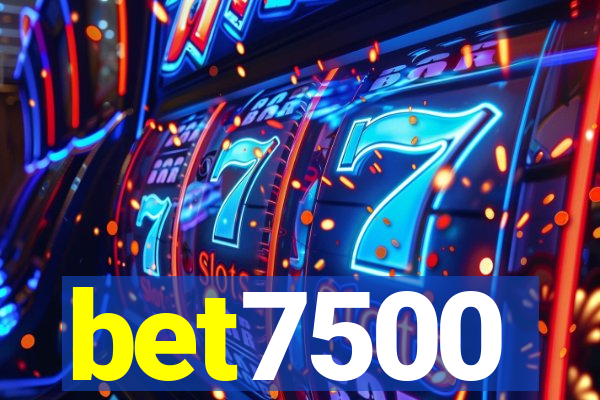 bet7500