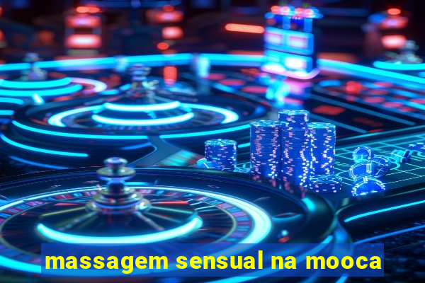 massagem sensual na mooca