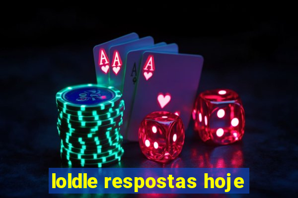 loldle respostas hoje