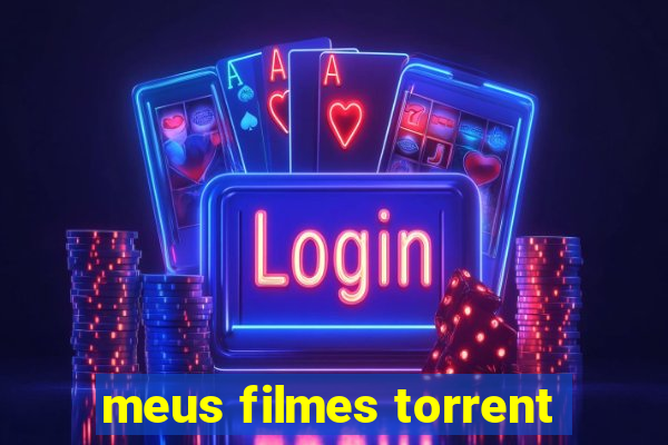 meus filmes torrent