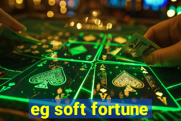 eg soft fortune