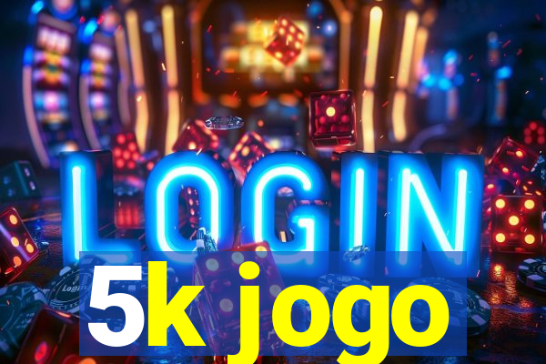 5k jogo