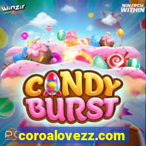 coroalovezz.com