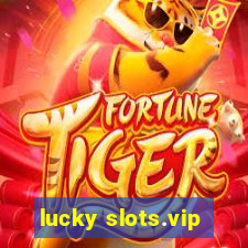 lucky slots.vip