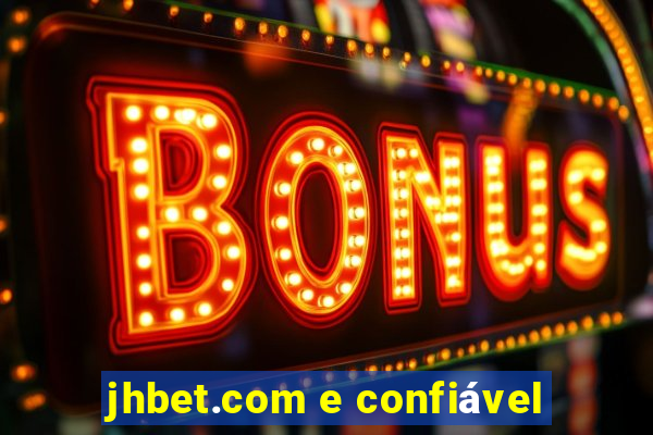 jhbet.com e confiável