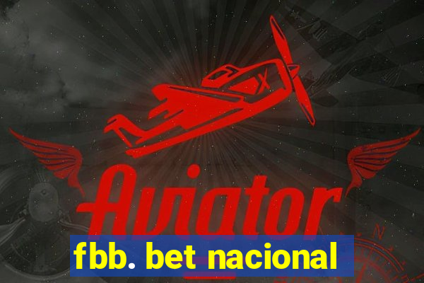 fbb. bet nacional