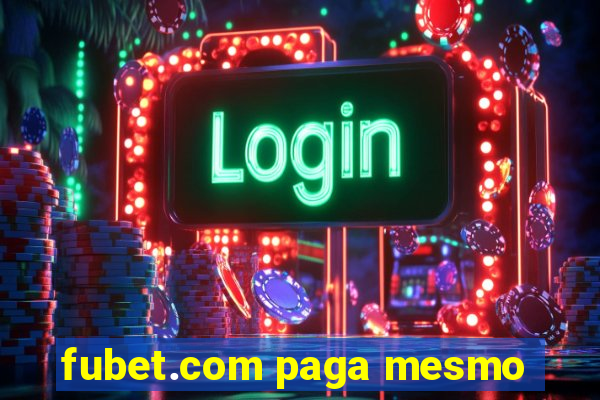 fubet.com paga mesmo