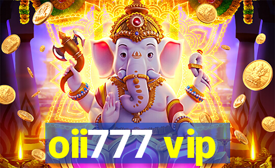 oii777 vip