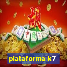 plataforma k7