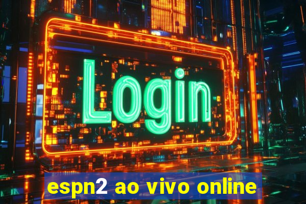 espn2 ao vivo online