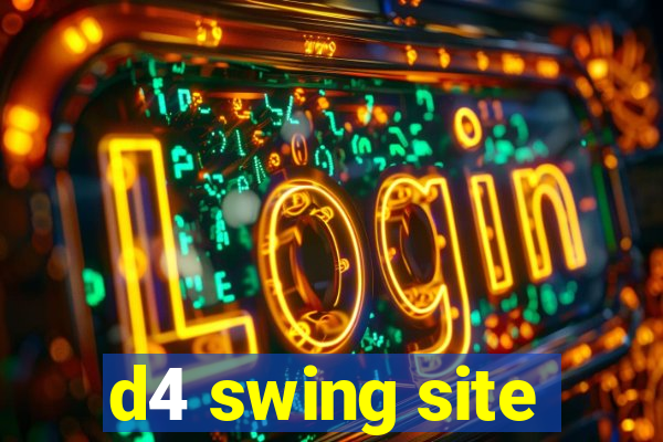 d4 swing site