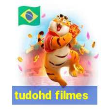 tudohd filmes