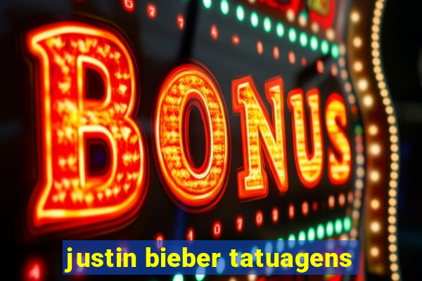 justin bieber tatuagens