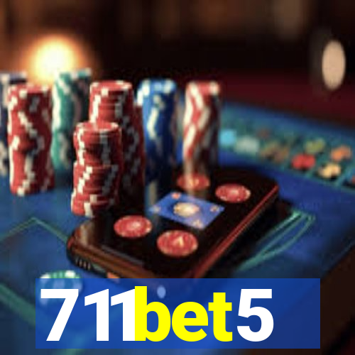 711bet5