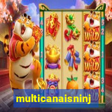 multicanaisninja