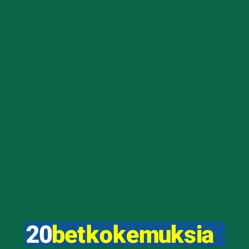 20betkokemuksia