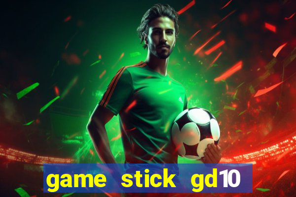 game stick gd10 lista de jogos