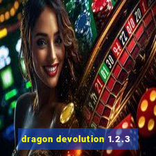 dragon devolution 1.2.3