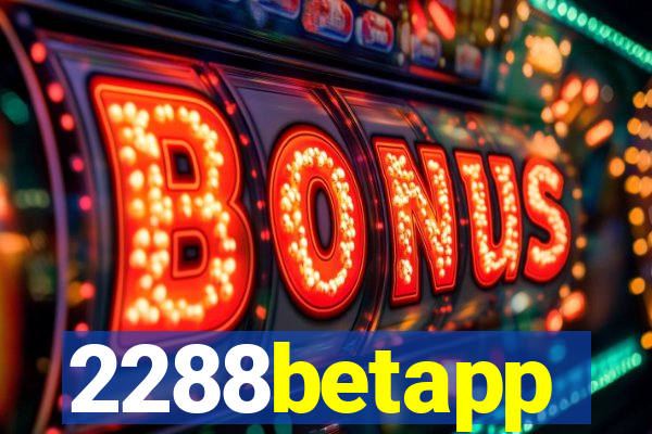 2288betapp