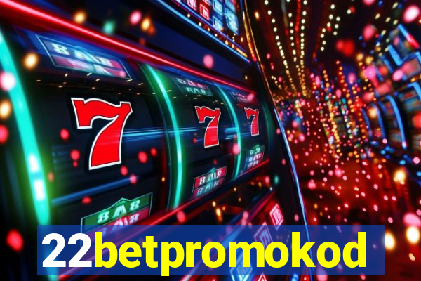 22betpromokod