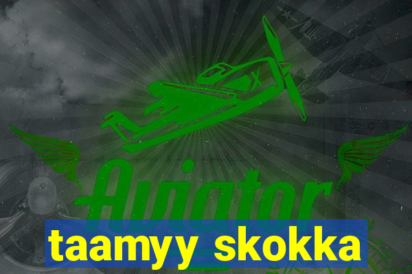 taamyy skokka