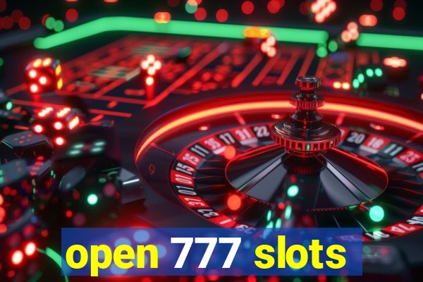 open 777 slots