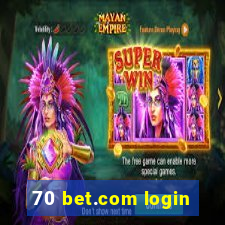 70 bet.com login