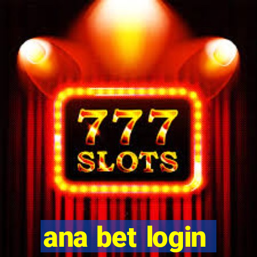 ana bet login