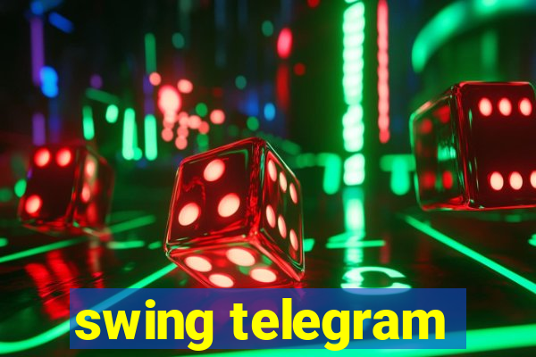 swing telegram