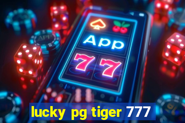 lucky pg tiger 777