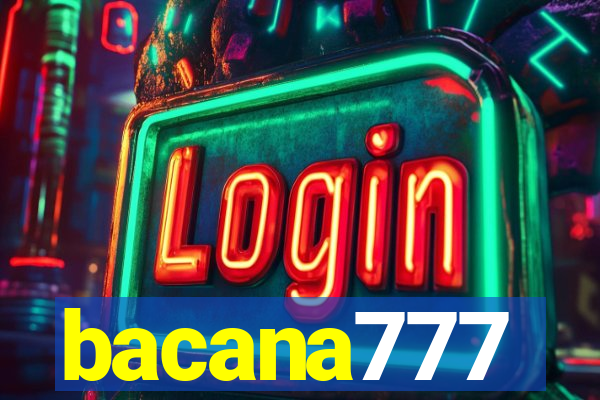 bacana777