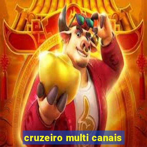 cruzeiro multi canais