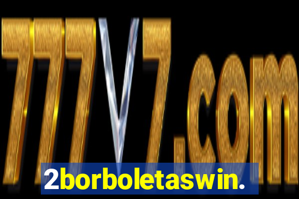 2borboletaswin.com