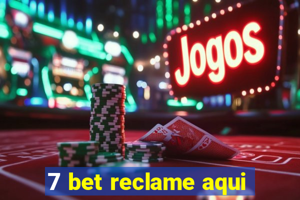 7 bet reclame aqui