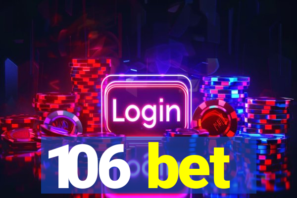 106 bet