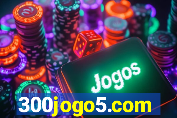 300jogo5.com