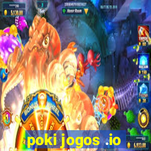 poki jogos .io