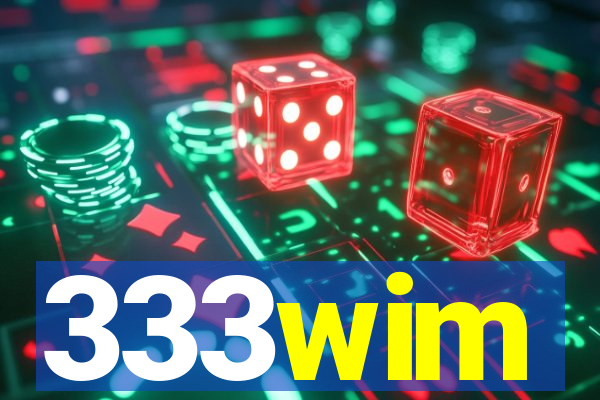 333wim