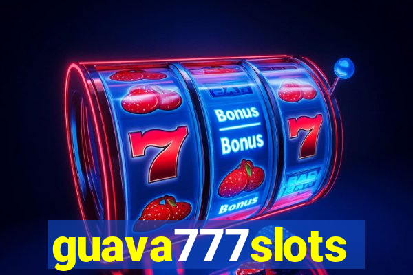 guava777slots