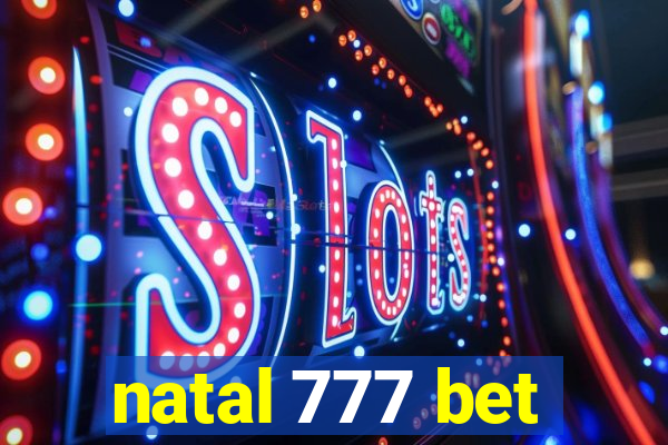 natal 777 bet