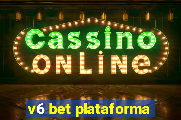 v6 bet plataforma