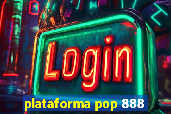 plataforma pop 888