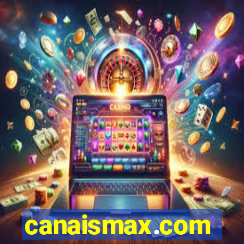 canaismax.com