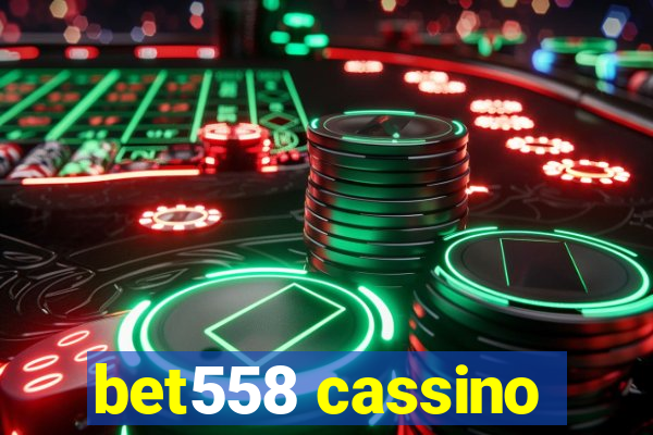 bet558 cassino